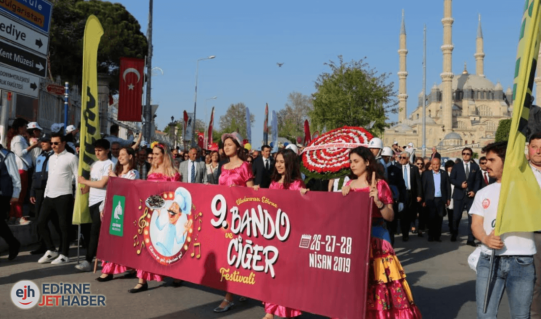9. Uluslararası Edirne Bando ve Ciğer Festivali Başladı 1