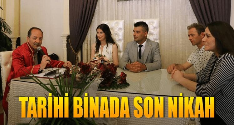 Tarihi Binada Son Nikah