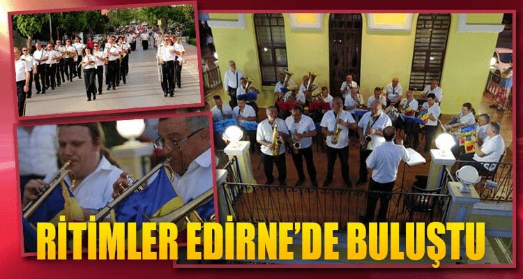 Ritimler Edirne'de Buluştu