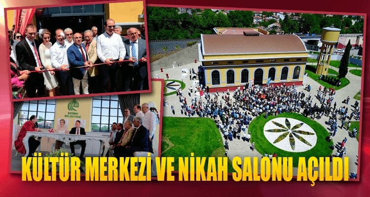 Kültür Merkezi ve Nikah Salonu Açıldı