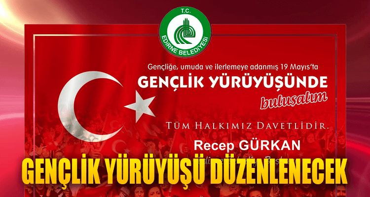 Gençlik Yürüyüşü Düzenlenecek