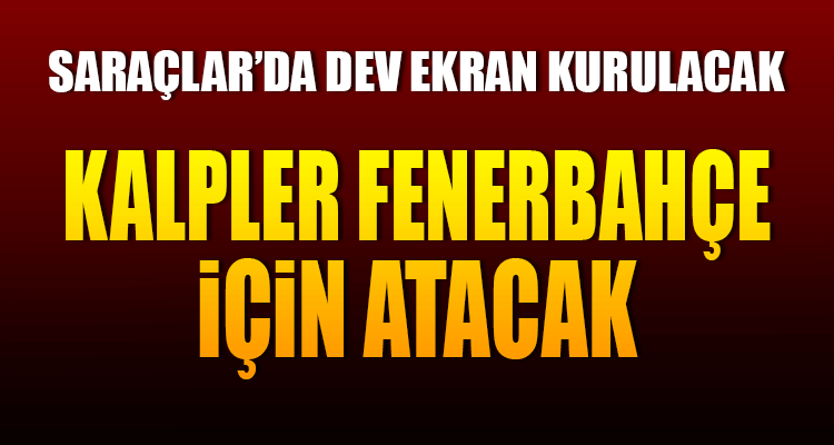 Kalpler Fenerbahçe İçin Atacak