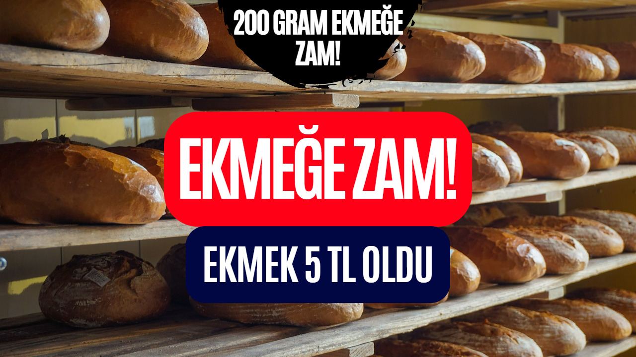 Bir İlde Daha Ekmeğe Zam Geldi! 200 Gram Ekmek 5 TL Oldu