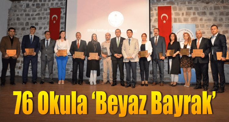 76 Okula 'Beyaz Bayrak'