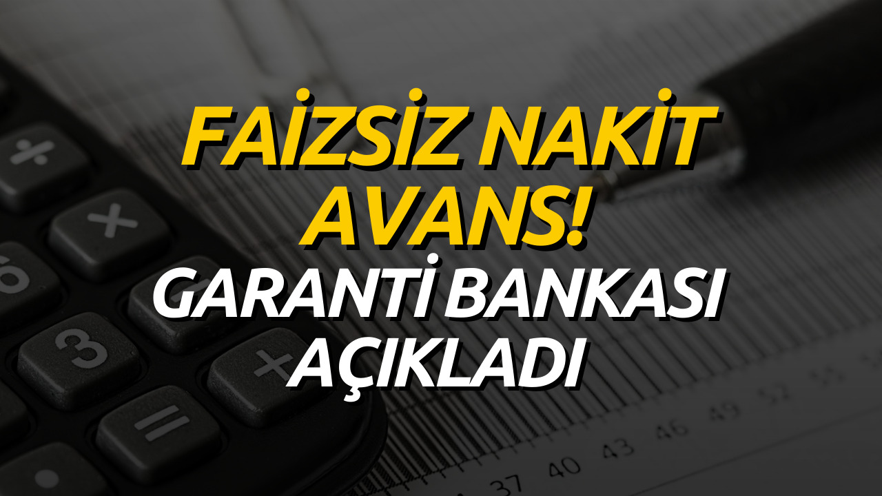 Garanti Bankası Faizsiz Nakit Avans Kampanyası Başladı! Şubeye Gitmeye Gerek Yok