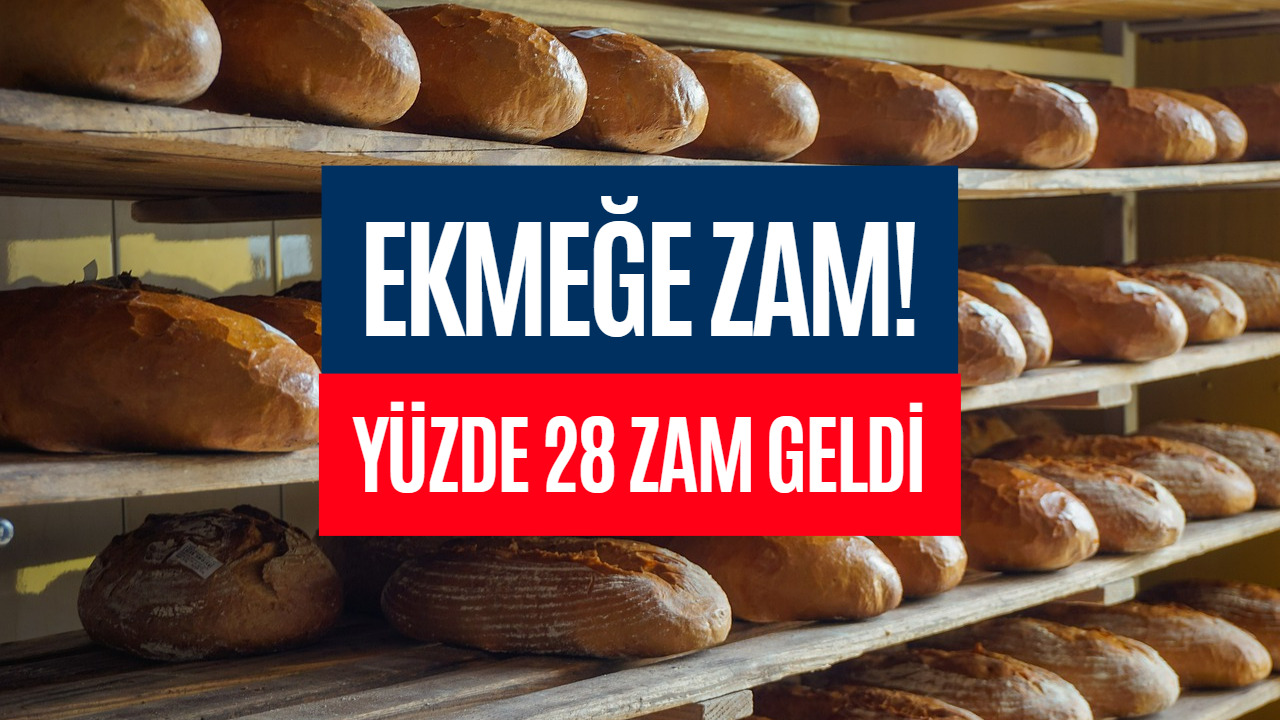 Bir İlde Daha Ekmeğe Zam Geldi! Yüzde 28 Zam Yapıldı