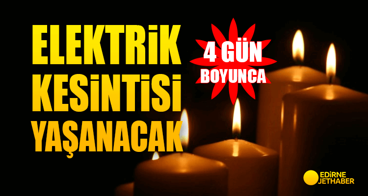 4 Gün Boyunca Elektrik Kesintileri Yaşanacak