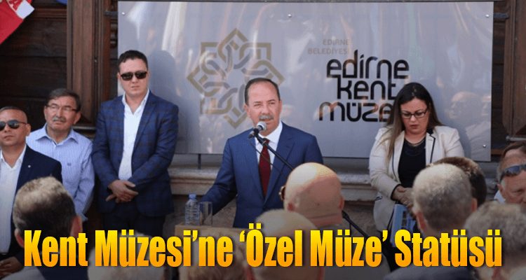 Kent Müzesi'ne 'Özel Müze' Statüsü