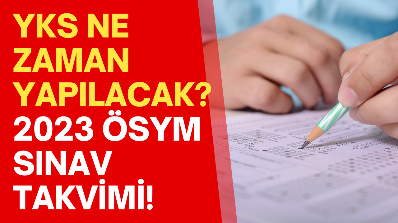 YKS Ne Zaman Yapılacak? ÖSYM Sınav Takvimi 2023 Üniversite Sınav Tarihi Merak Ediliyor