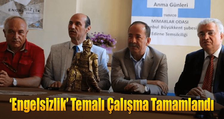 'Engelsizlik' Temalı Çalışma Tamamlandı