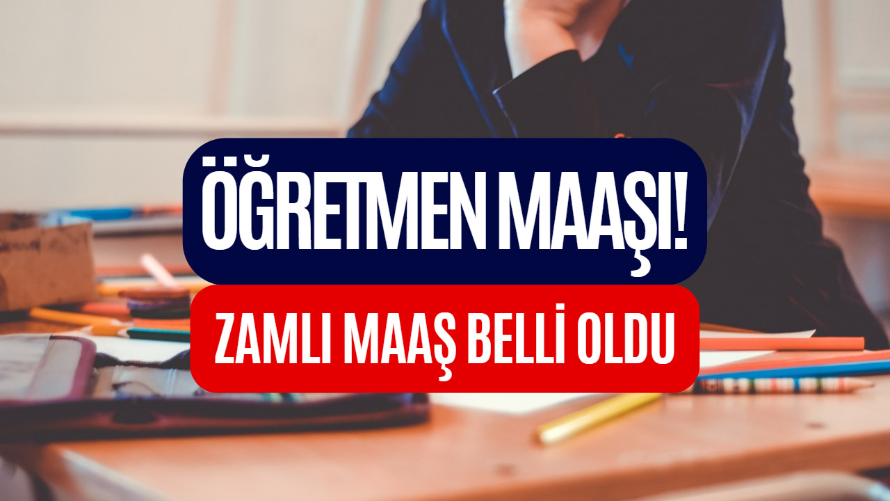 2023 Öğretmen Maaşı Belli Oldu!