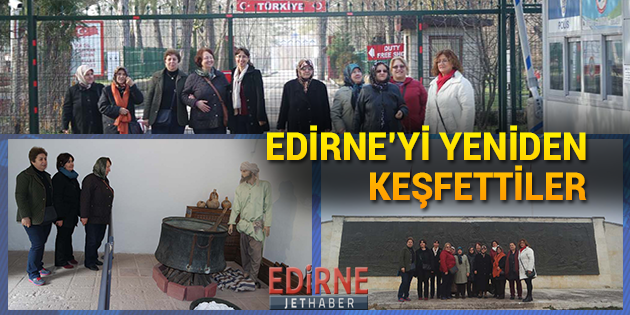 Edirne'yi Yeniden Keşfettiler