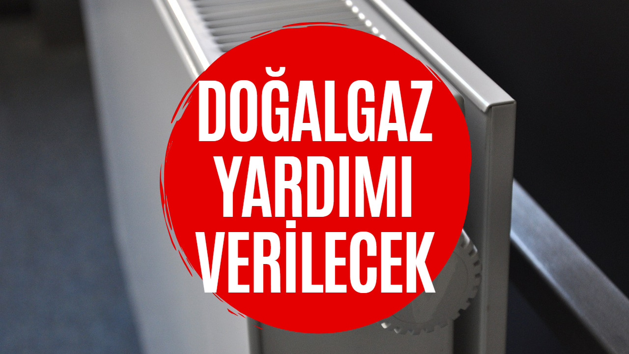 Doğalgaz Yardımı Ödenecek! Doğalgaz Desteği Tutarları Belli Oldu