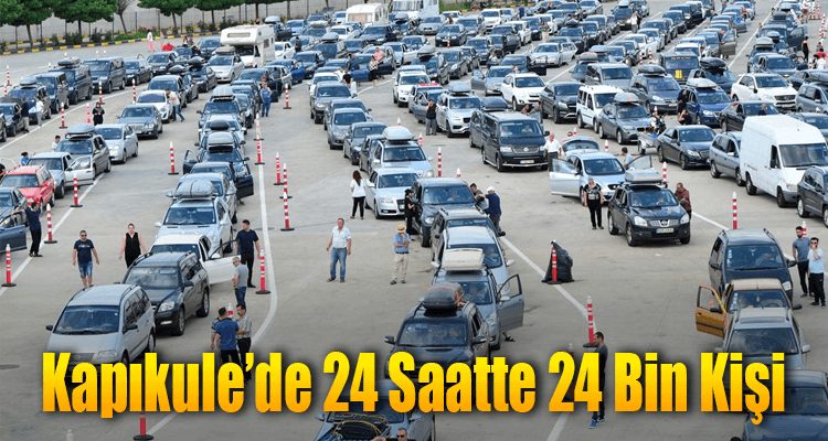 Kapıkule'de 24 Saate 24 Bin Kişi