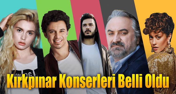 656. Kırkpınar Konserleri Belli Oldu