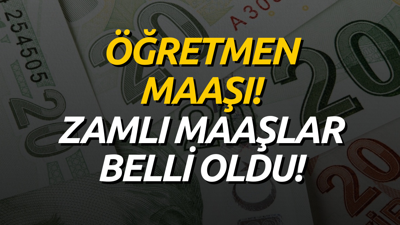 2023 Öğretmen Maaşları Belli Oldu! Öğretmen Maaşı Ne Kadar?