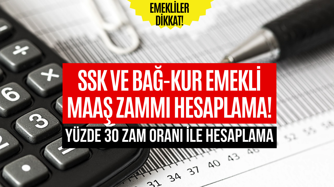 Emekli Maaşı Hesaplama 2023! SSK ve Bağkur Emekli Maşları İçin Hesaplama Yapılıyor