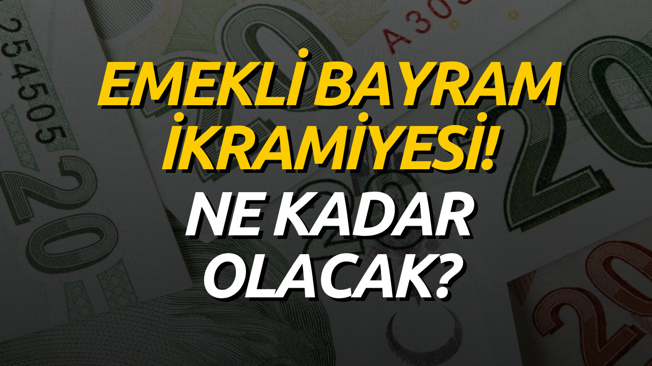 Nisan Ayında Emekliye İkramiye Verilecek! 2023 Emekli Bayram İkramiyesi