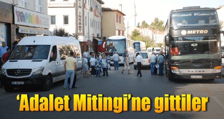 'Adalet Mitingi'ne Gittiler