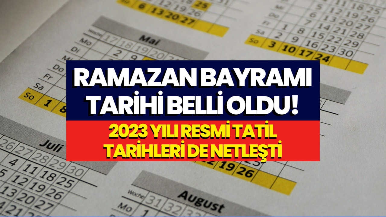 Kurban Bayramı Ne Zaman Belli Oldu! 2023 Yılı Ramazan Bayramı Tarihi