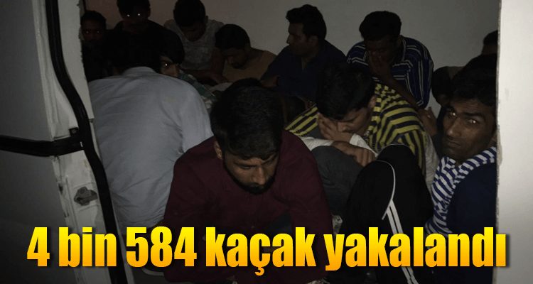 4 Bin 584 Kaçak Yakalandı