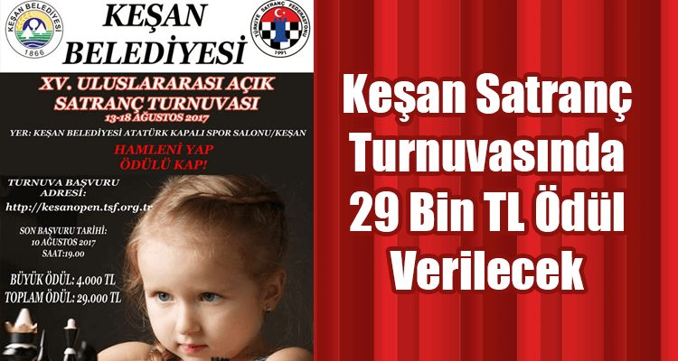 Keşan Satranç Turnuvasında 29 Bin TL Ödül Verilecek