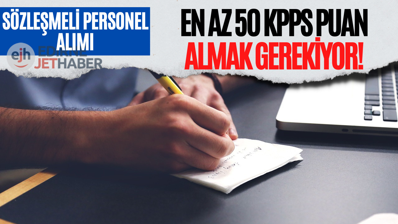 En Az 50 KPSS Puan İle Personel Alımı Yapılacak! Başvurular İçin Son Gün 15 Şubat