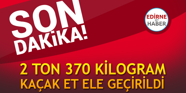 Edirne'de 2370 Kilogram Kaçak Balık Ele Geçirildi