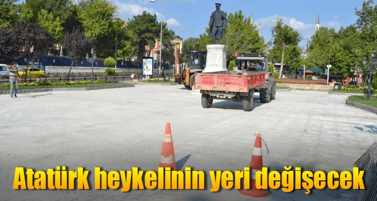 Atatürk Heykelinin Yeri Değişecek