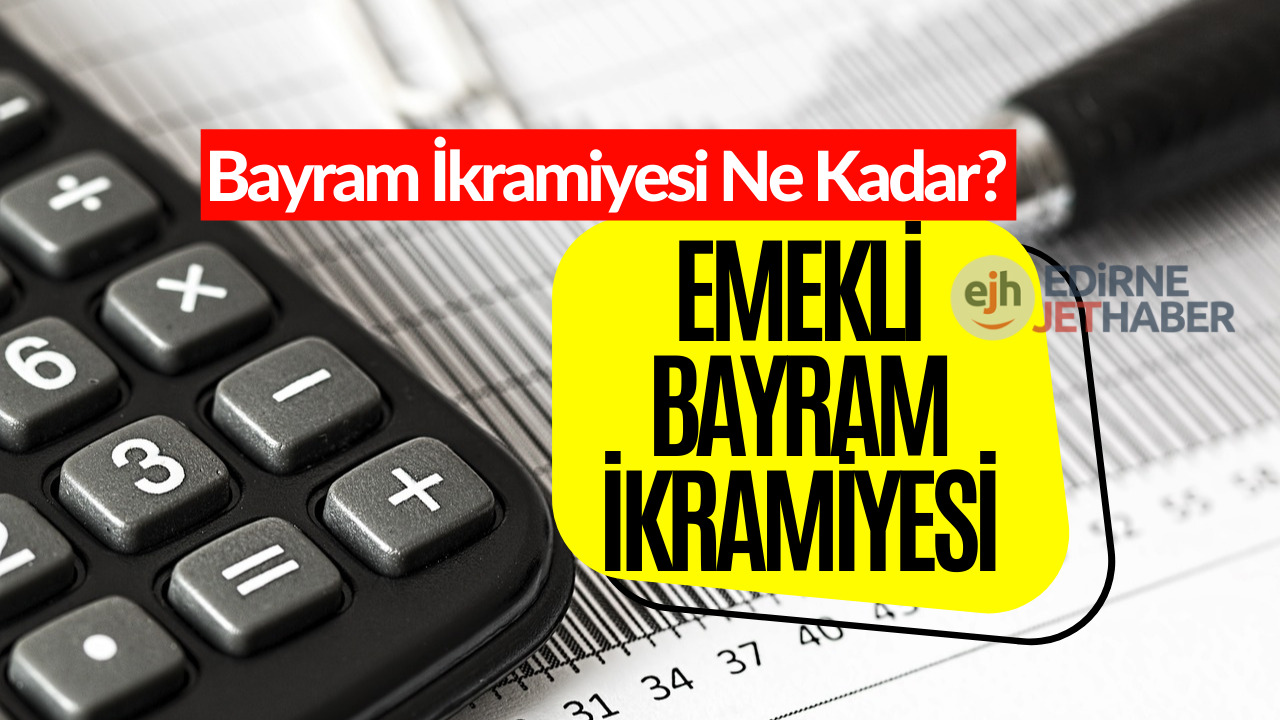 Emekli Bayram İkramiyesi! 2023 Bayram İkramiyesi Ne Kadar?