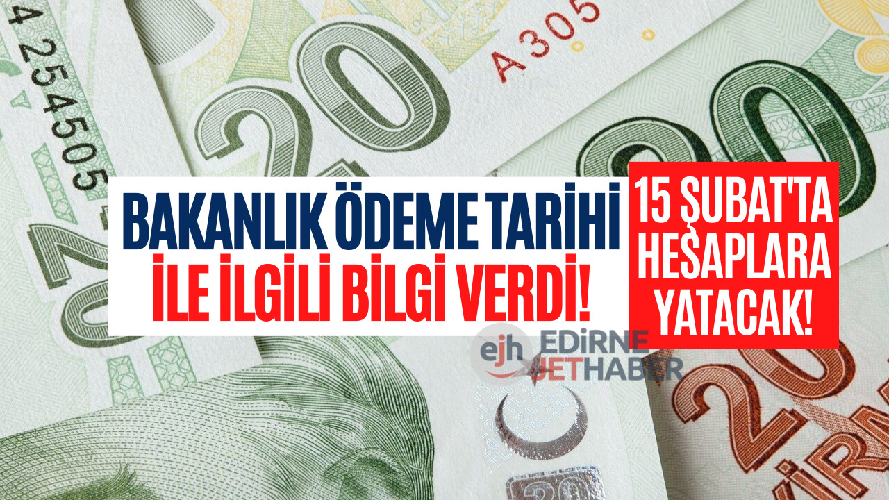 Bakanlık Ödeme Tarihini Açıkladı! Ödemeler Bu Hafta Yapılacak