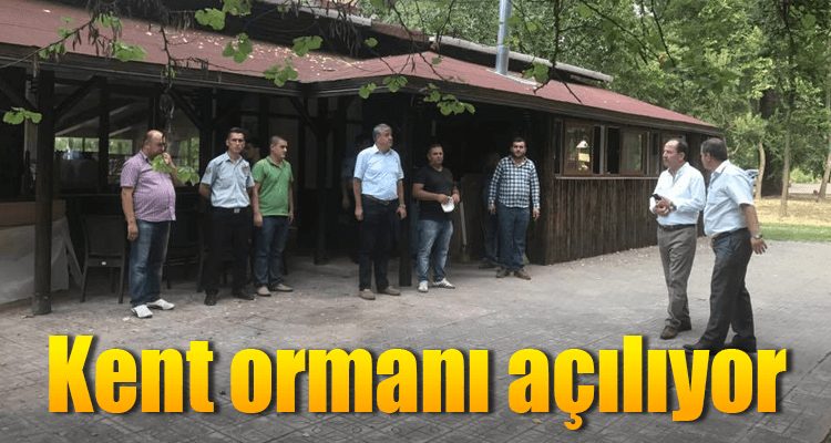 Kent Ormanı Açılıyor