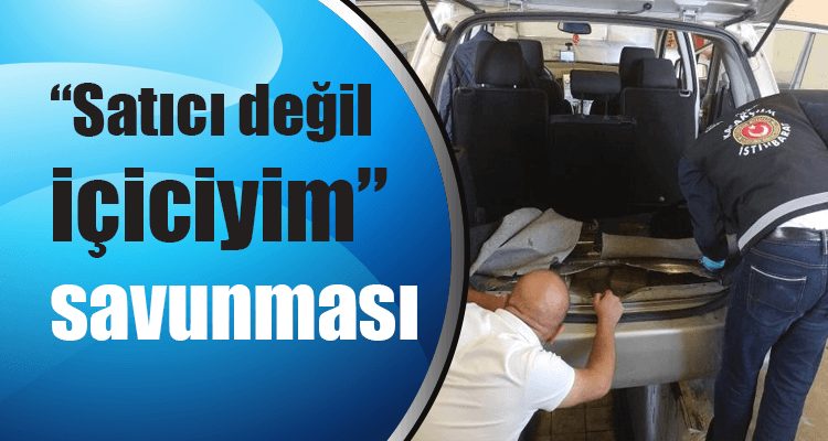 "Satıcı Değil İçiciyim" Savunması