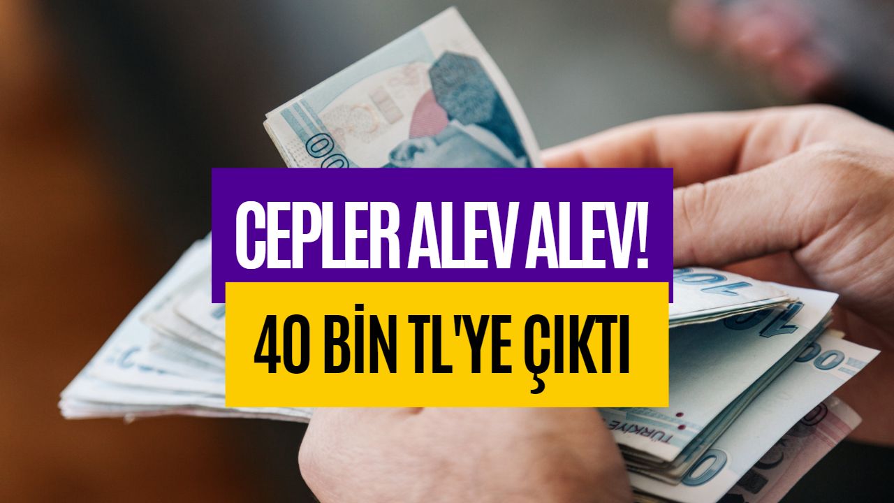 Cepler Alev Alev! Tamı Tamına 40 Bin TL Oldu!