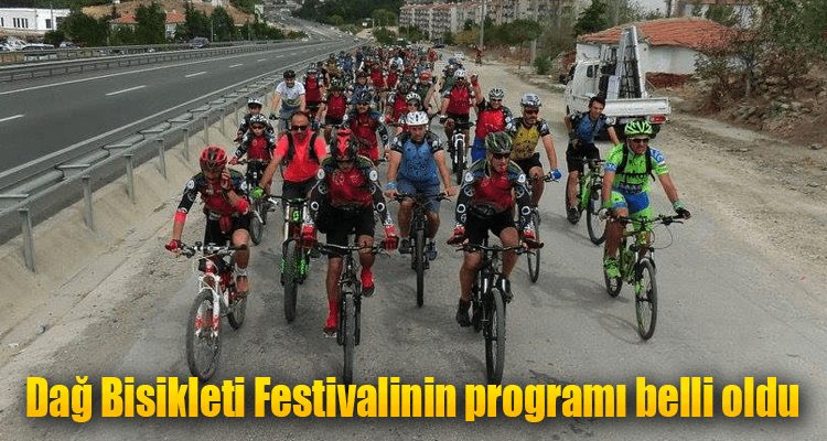 Dağ Bisikleti Festivalinin Programı Belli Oldu