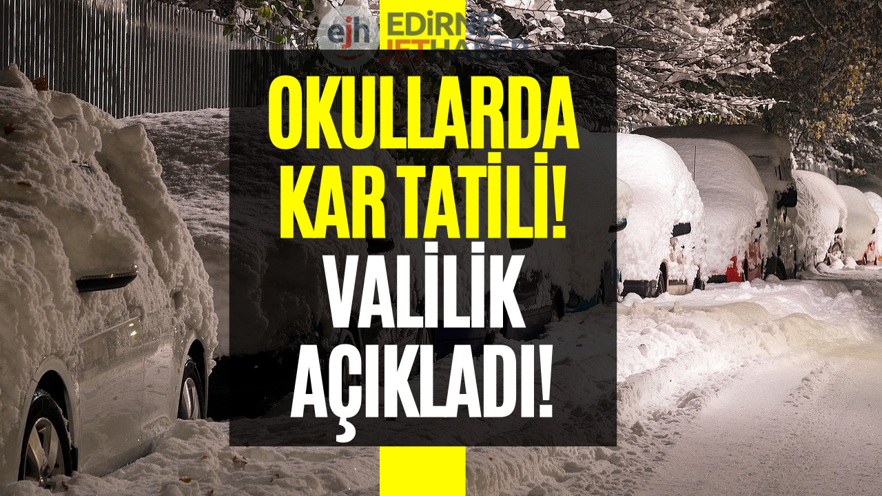 Okullar Tatil Edildi! Valilik Kar Tatilini Duyurdu