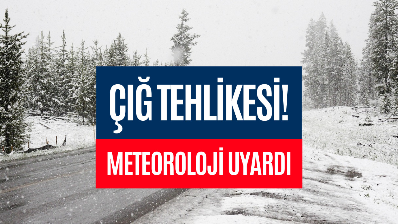 Çığ Tehlikesine Dikkat! Meteoroloji Uyarıda Bulundu