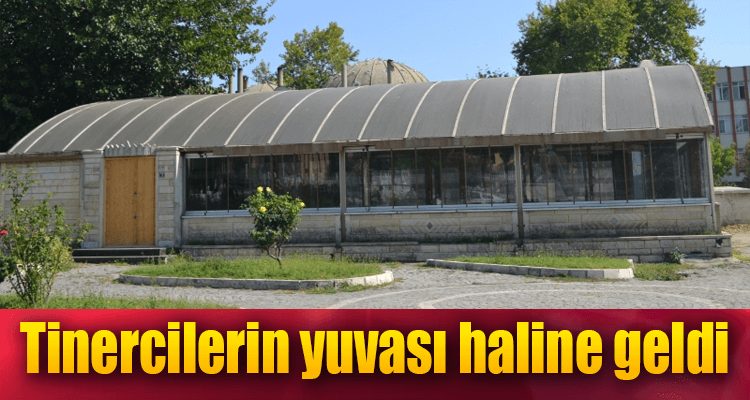 Tinercilerin Yuvası Haline Geldi