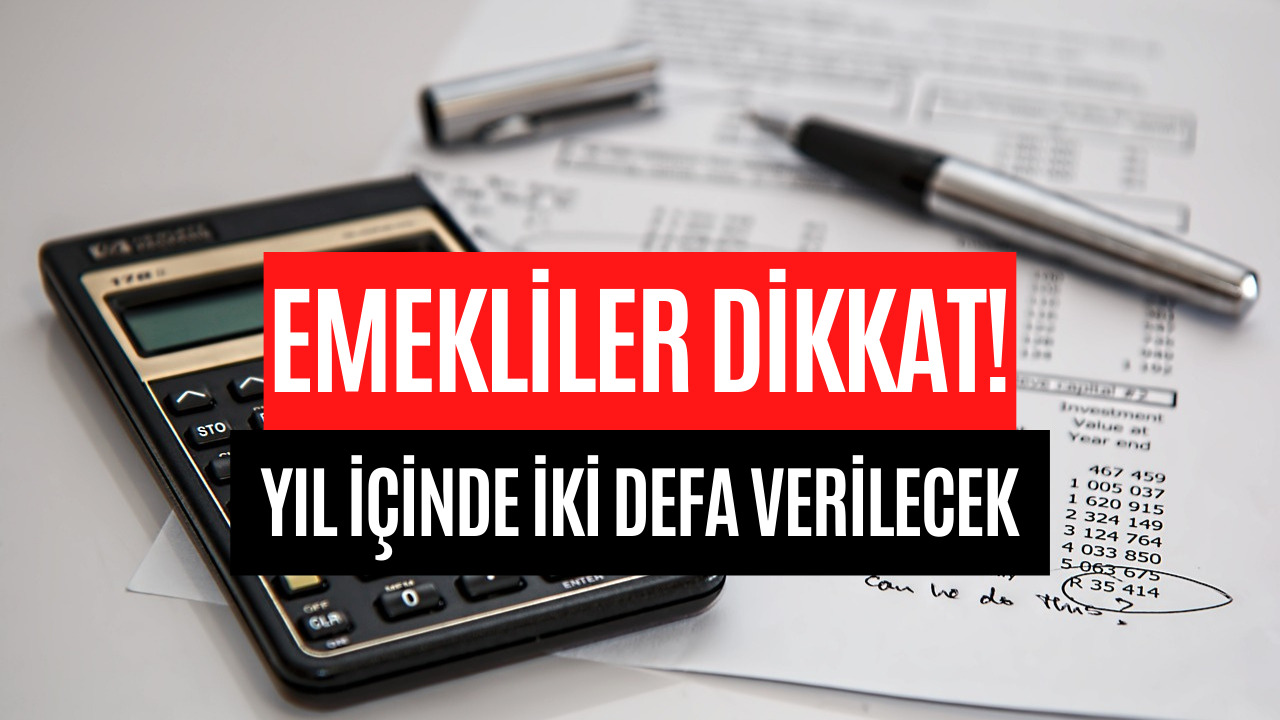 Emeklilerin Hesaplarına Yıl İçinde İki Defa Yatacak! Zam Hesaplamaları Şimdiden Başladı