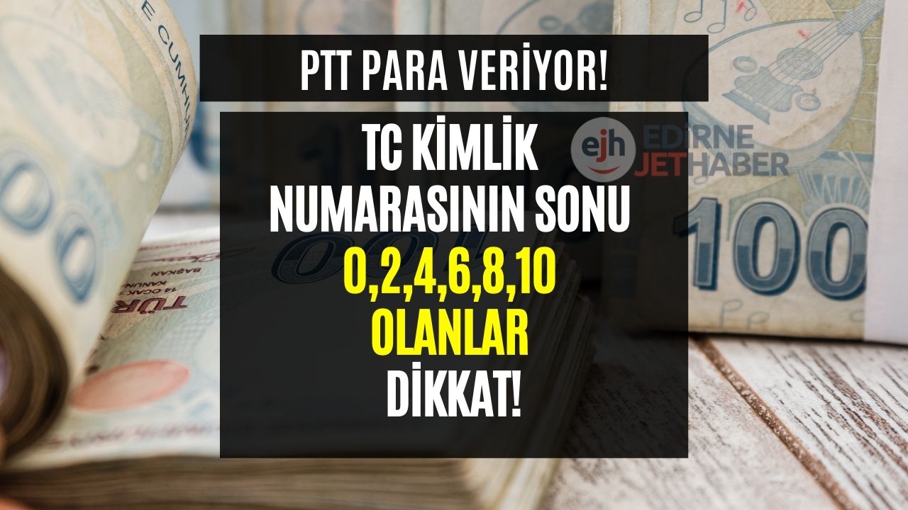 TC Kimlik Numarasının Sonu 2,4,6,8,10 Olanlar Müjde! 1611 TL Verilecek