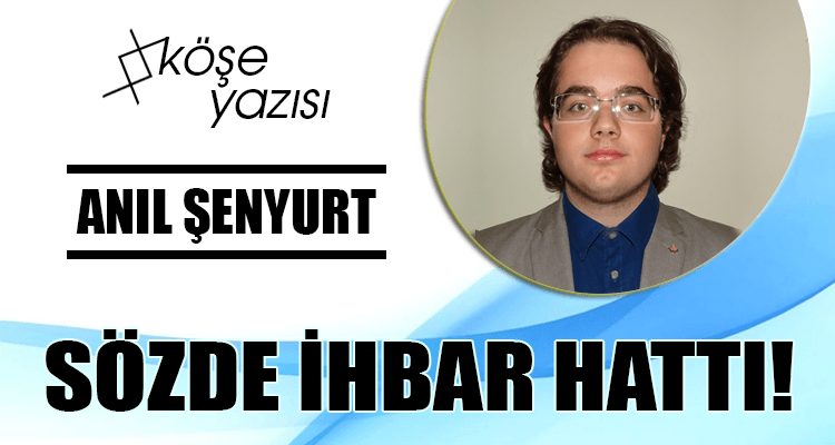 SÖZDE İHBAR HATTI!