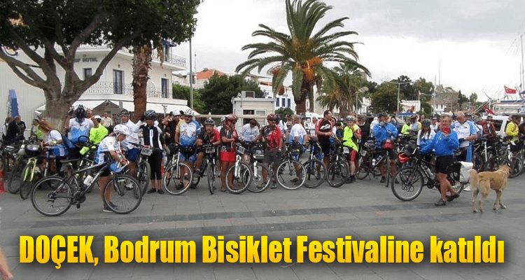 DOÇEK, Bodrum Bisiklet Festivaline Katıldı