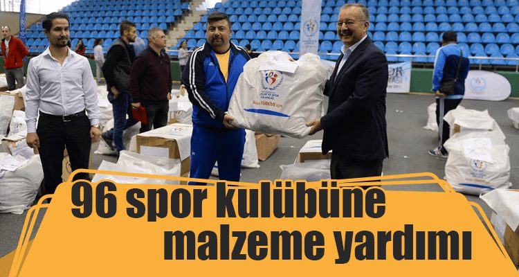 96 Spor Kulübüne Malzeme Yardımı