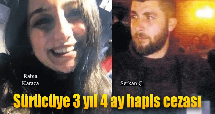 Sürücüye 3 Yıl 4 Ay Hapis Cezası