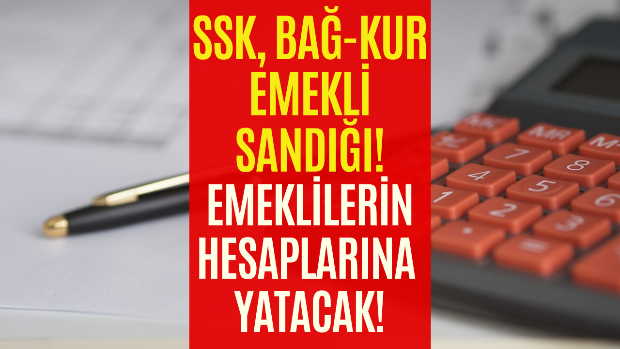 SSK, Bağkur, Emekli Sandığı Emeklilerin Hesaplarına İkramiye Yatacak! Ödeme Tutarı Hesaplaması Başladı