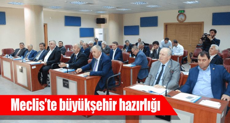 Meclis'te Büyükşehir Hazırlığı