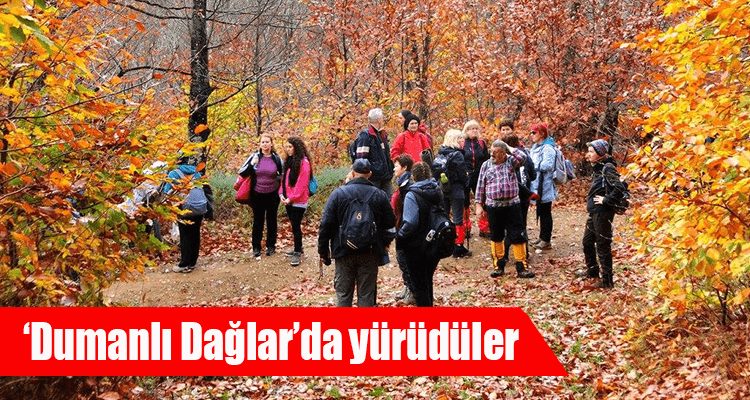 'Dumanlı Dağlar'da Yürüdüler