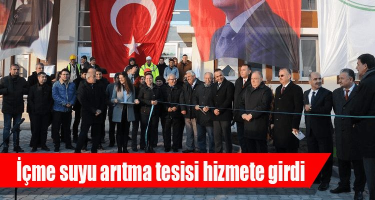 İçme Suyu Arıtma Tesisi Hizmete Girdi