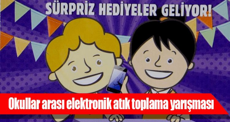 Okullar Arası Elektronik Atık Toplama Yarışması