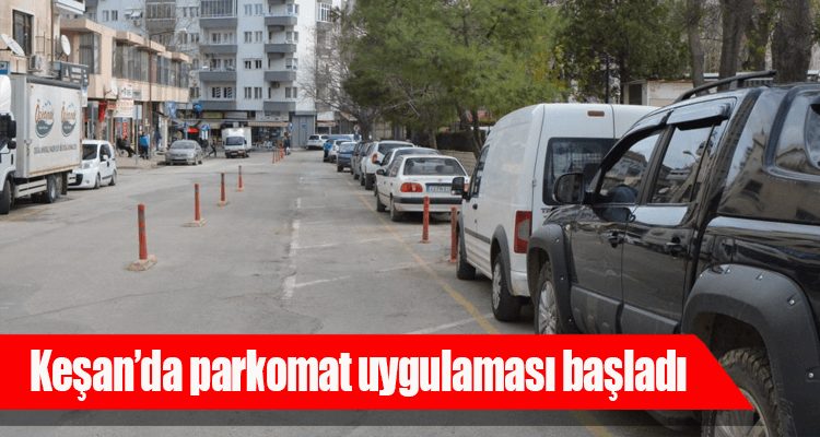 Keşan'da Parkomat Uygulaması Başladı